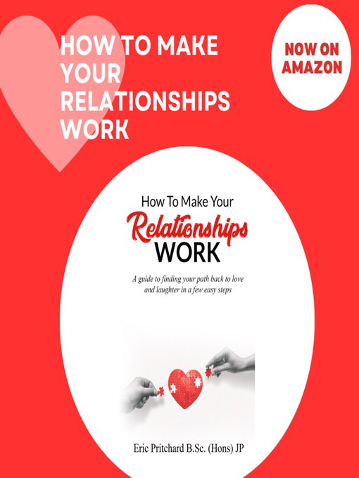 Title details for How to Make Your Relationships Work by Eric Pritchard - Wait list